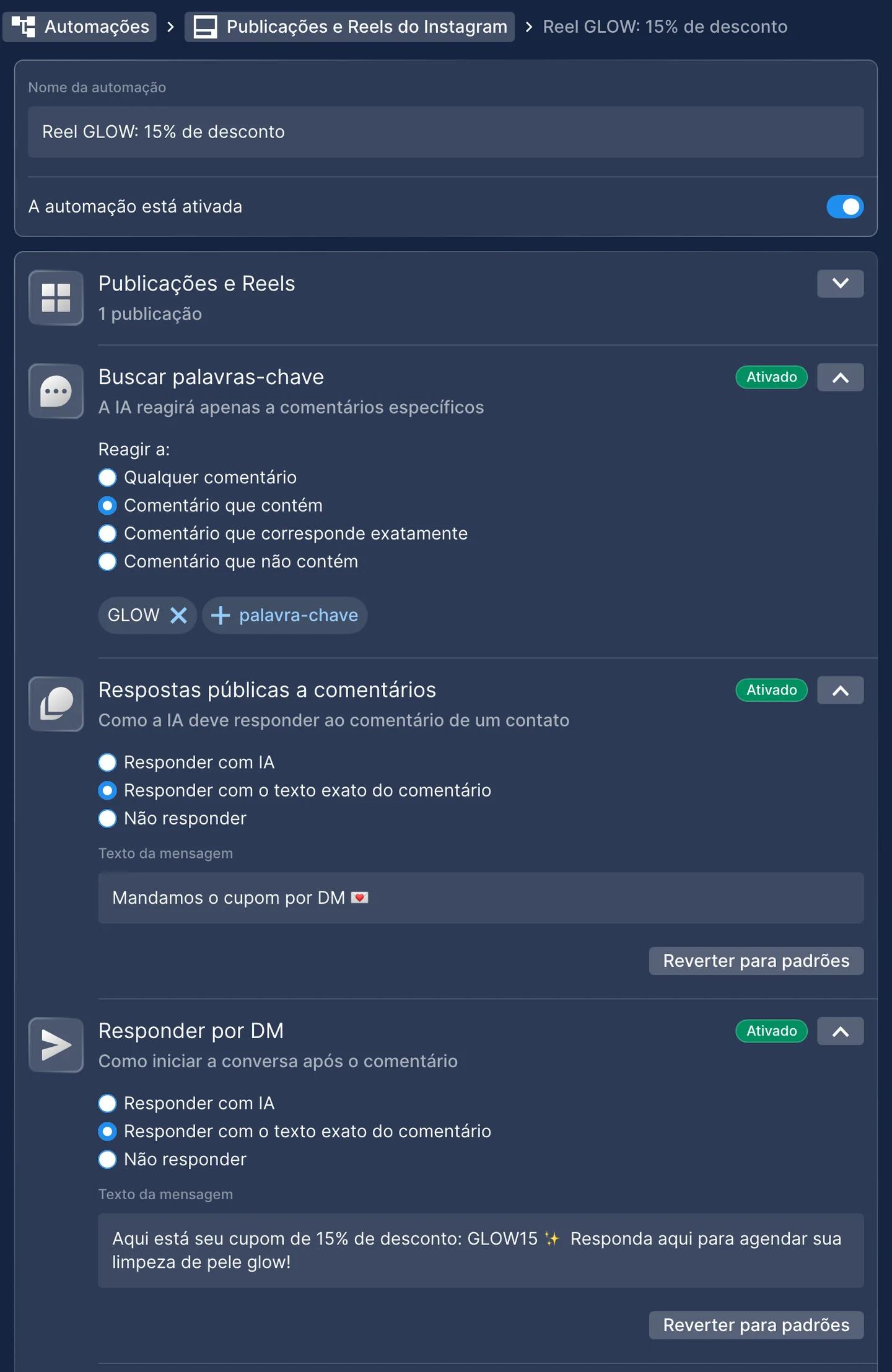 Regra de Publicações e Reels do Instagram no Chatfuel: um reel escolhido, os comentários que contêm GLOW recebem a resposta pública “Mandamos o cupom por DM” e uma DM com o cupom GLOW15