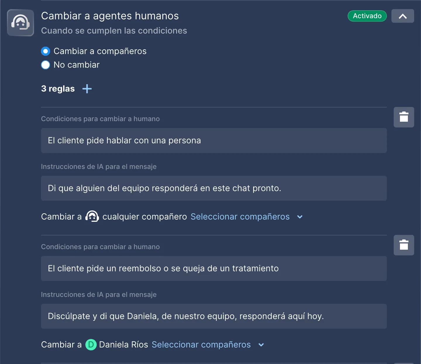 Ajuste Cambiar a agentes humanos de Chatfuel con 3 reglas: cuando el cliente pide hablar con una persona, decir que alguien del equipo responderá pronto y pasar a cualquier compañero; cuando el cliente pide un reembolso o se queja de un tratamiento, disculparse y pasar a Daniela Ríos