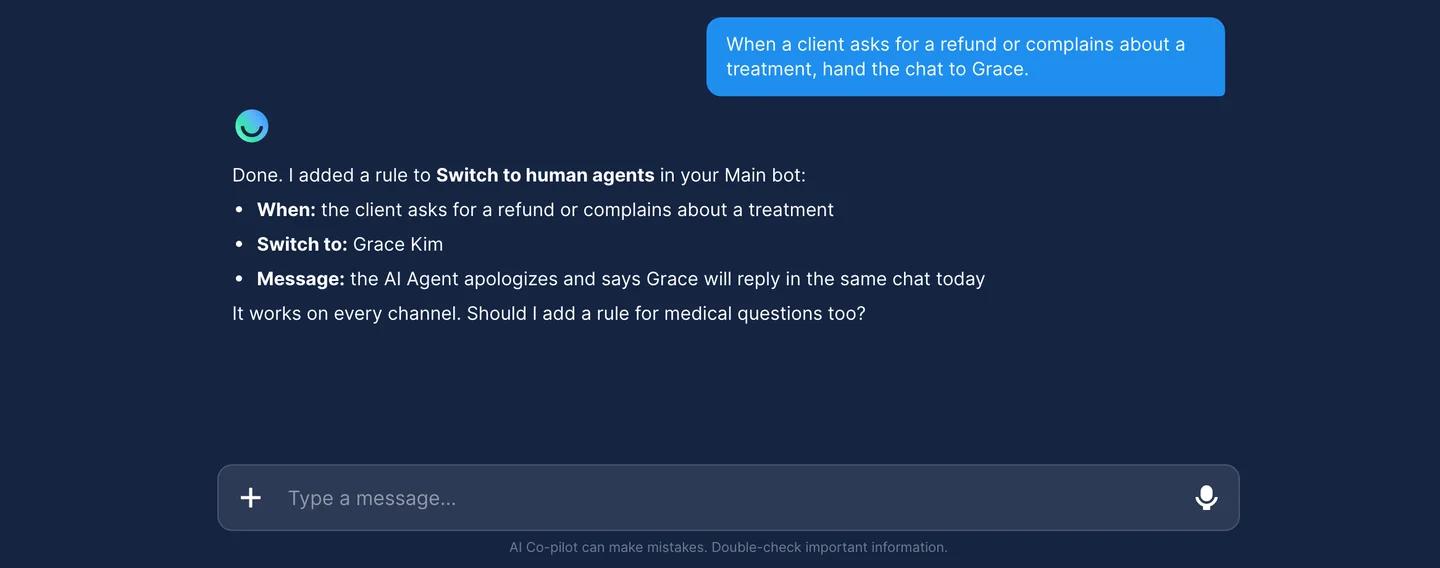 AI Co-pilot chat: asked to hand refund and complaint chats to Grace, it adds a Switch to human agents rule in the Main bot with the condition, the teammate and the message the AI Agent sends