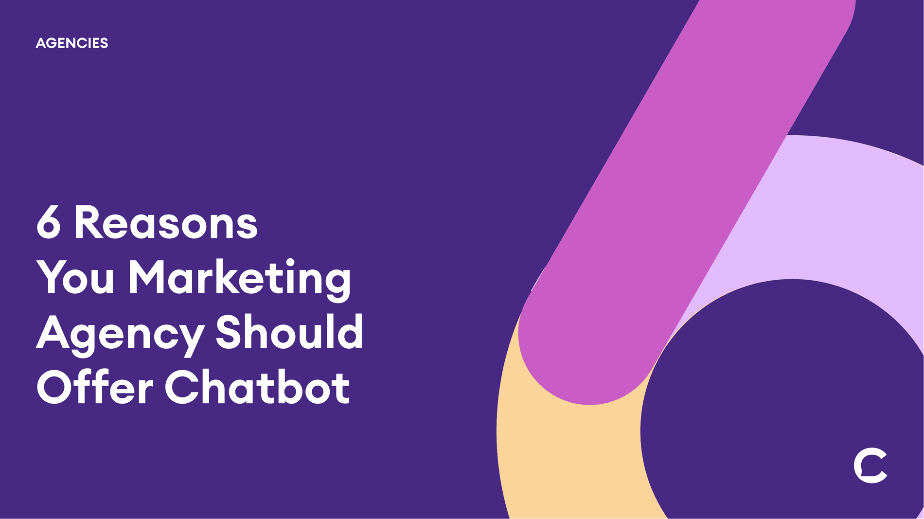 Marketing agencies: 6 reasons you should offer chatbot services preview