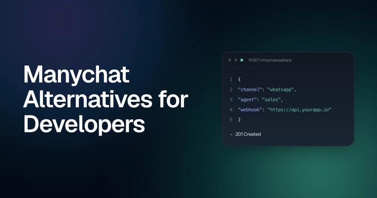 Best Manychat Alternatives for Developers: Open-Source and API-First Solutions in 2026 preview
