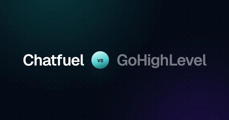 Chatfuel vs. GoHighLevel: Which Platform Best Automates Your Sales Pipeline? preview