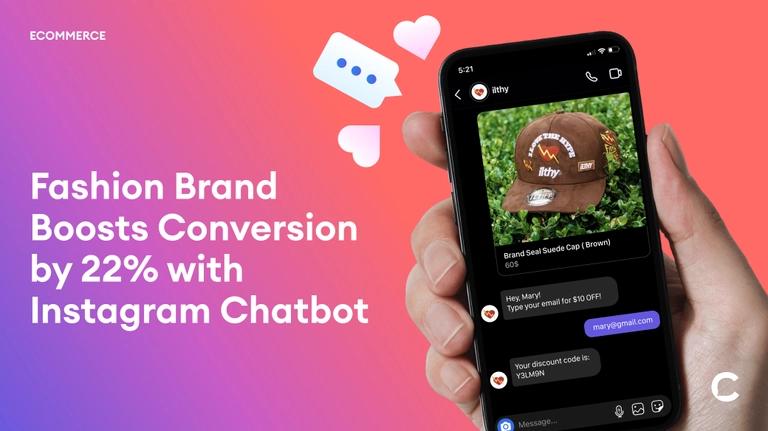 Fashion brand boosts conversion by 22% with Instagram chatbot preview